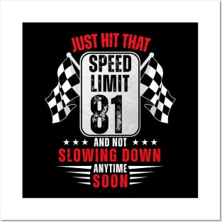 81th Birthday Speed Limit Sign 81 Years Old Racing Posters and Art